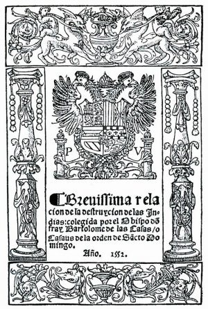 Титульный лист первого издания «Кратчайшего сообщения о разорении Индий» Б. де Лас-Касаса (1552 г.)